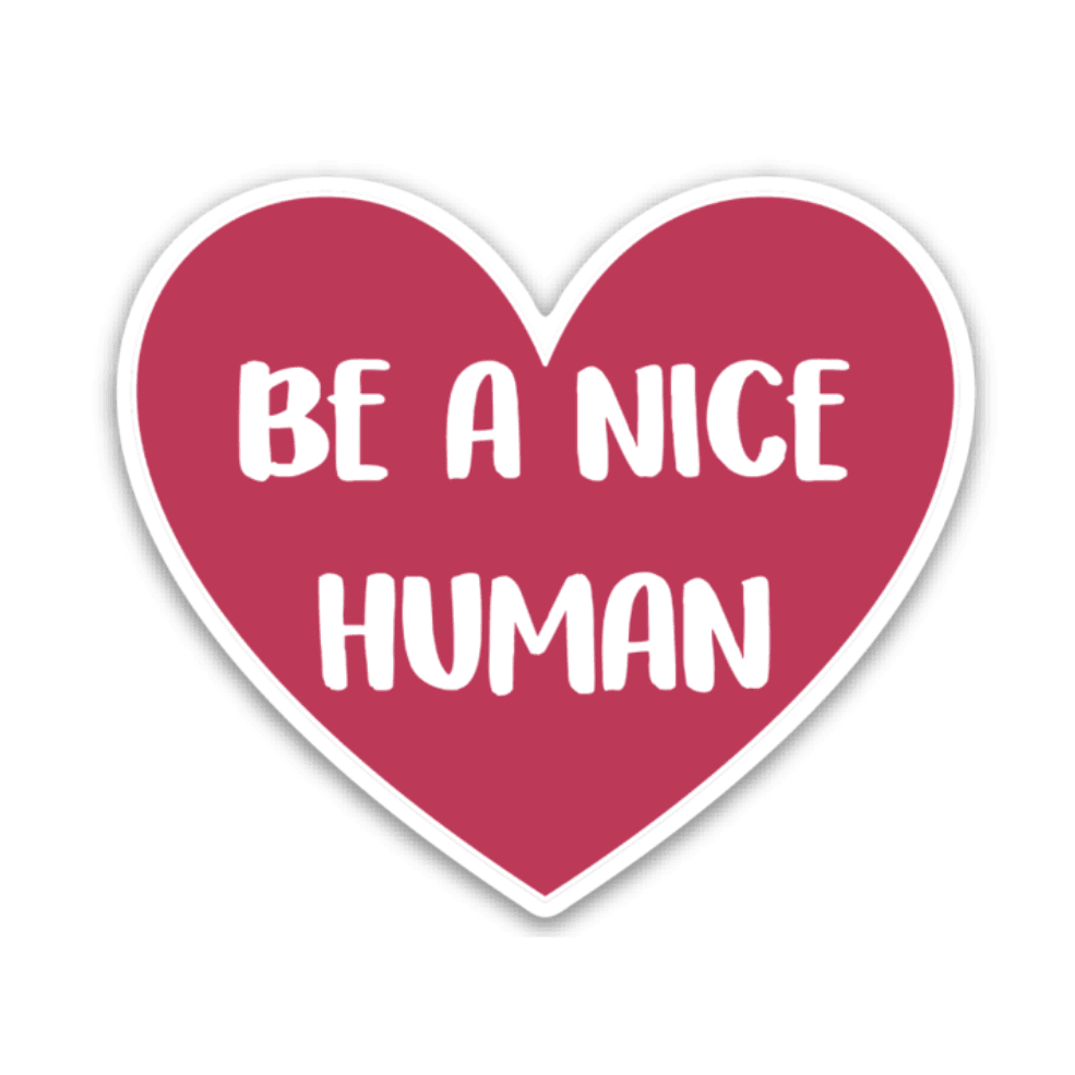 Be a Nice Human Decal