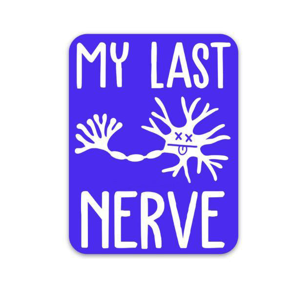 My Last Nerve Decal